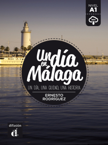 UN DIA EN… Un dia en Malaga. Libro + MP3 desc. A1